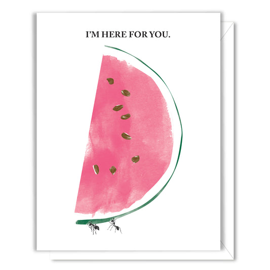 I'm Here for You Ants Card